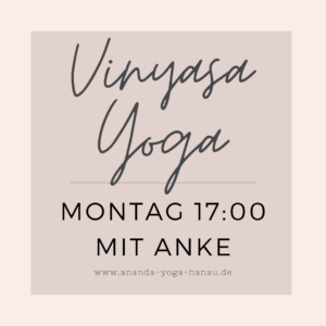 Geschützt: 8er Block: Montag 17:30-18:45 Vinyasa Yoga
