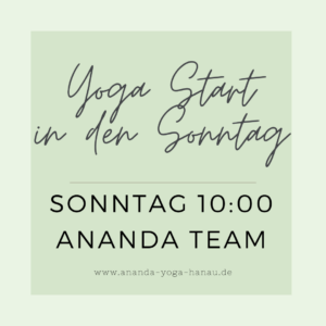 8er Block: Sonntag 10:00-11:15 Yoga Start in den Sonntag