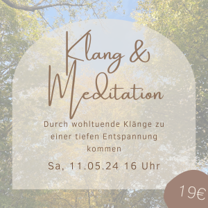 Klang & Meditation Sa, 11.05.24