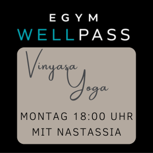 EGYM – Montag – 01.04.24 um 18 Uhr / Vinyasa Yoga