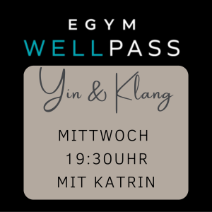 EGYM – Mittwoch – 03.04.24 um 19:30 Uhr / Yin & Klang
