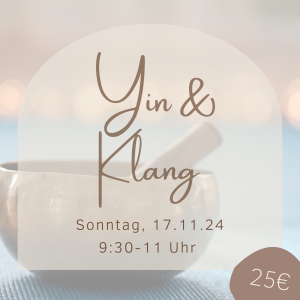 Yin & Klang  So, 17.11.24