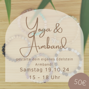 Yoga & Armband gestalten Sa, 19.10.24